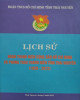 Ebook Lịch sử Đoàn Thanh niên Cộng sản Hồ Chí Minh và phong trào thanh niên tỉnh Thái Nguyên (1938-2012): Phần 2