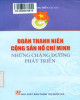 Ebook Đoàn thanh niên cộng sản Hồ Chí Minh những chặn đường phát triển: Phần 1