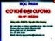 Bài giảng Cơ khí đại cương: Chương 1 - PGS.TS. Nguyễn Tiến Dương