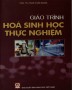 Giáo trình Hóa sinh học thực nghiệm: Phần 2