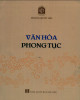 Ebook Văn hóa phong tục: Phần 1