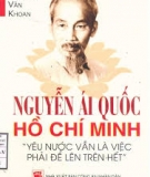 Nguyễn Ái Quốc - Hồ Chí Minh: yêu nước vẫn là việc phải để lên trên hết