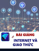 Bài giảng Internet và giao thức - TS. Phạm Anh Thư