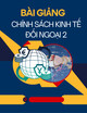 Bài giảng Chính sách kinh tế đối ngoại 2