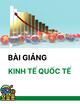 Bài giảng Kinh tế quốc tế: Chương 2 - Trường Đại học Kinh tế Quốc dân