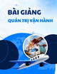Bài giảng Quản trị vận hành - Chương 5: Ứng dụng 6 sigma và công cụ solver trong quản trị vận hành