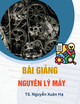 Bài giảng Nguyên lý máy - TS. Nguyễn Xuân Hạ