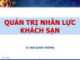 Bài giảng Quản trị nhân lực khách sạn: Chương 1 - TS. Ngô Quang Trường