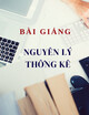 Bài giảng môn Nguyên lý thống kê: Chương 1 - Những vấn đề chung về thống kê học