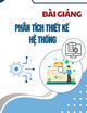 Bài giảng môn Phân tích thiết kế hệ thống: Chương 2 - Từ Thị Xuân Hiền