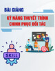 Bài giảng Kỹ năng thuyết trình chinh phục đối tác: Chương 2 - Chuẩn bị cho buổi thuyết trình hiệu quả