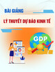 Bài giảng Lý thuyết dự báo kinh tế: Chương 5- Dự báo bằng Mô hình cân đối
