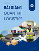 Bài giảng Quản trị logistics: Chương 2 - TS. Lê Phúc Hòa và cộng sự
