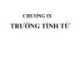 Bài giảng Vật lý đại cương 1 - Chương 9: Trường tĩnh từ