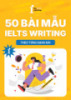 Tài liệu 50 bài mẫu IELTS Writing theo từng dạng bài