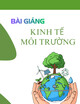 Bài giảng môn Kinh tế môi trường: Chương 2 - Các vấn đề kinh tế về tài nguyên thiên nhiên