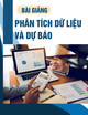 Bài giảng Phân tích dữ liệu và dự báo - Chương 4: Các mô hình dự báo theo phương pháp Box-Jenkins