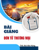 Bài giảng Đơn từ thương mại: Bài 3 - ThS. Bùi Văn Hùng