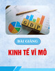 Bài giảng Kinh tế vĩ mô: Một số chỉ tiêu kinh tế vĩ mô