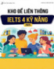 Kho đề liên thông IELTS 4 kỹ năng năm 2025