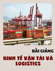 Bài giảng Kinh tế vận tải và logistics: Chương 3 - ThS. Nguyễn Thị Phương Thảo