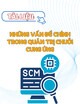 Những vấn đề chính trong Quản trị chuỗi cung ứng