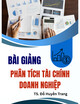 Bài giảng Phân tích tài chính doanh nghiệp: Chương 4 - GV: TS. Đỗ Huyền Trang