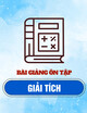 Bài giảng ôn tập Giải tích (Tuyển sinh đại học vừa làm vừa học) – Trường đại học Đồng Tháp