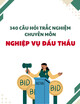 340 câu hỏi trắc nghiệm chuyên môn Nghiệp vụ Đấu thầu
