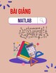 Bài giảng MATLAB - Chương 2: Lập trình MATLAB