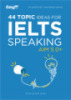 Tài liệu 44 topic ideas for IELTS Speaking aim 5.0+