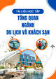 Tài liệu học tập Tổng quan ngành Du lịch và Khách sạn