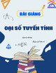 Bài giảng Đại số tuyến tính (Tiếp cận CDIO - Dành cho SV ngành Tự nhiên Kỹ thuật)