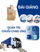 Bài giảng Quản trị chuỗi cung ứng: Chương 2 - TS. Nguyễn Phúc Quý Thạnh