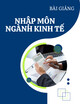 Bài giảng Nhập môn ngành Kinh tế
